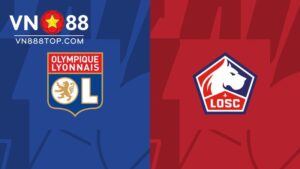 Soi Kèo Olympique Lyonnais Vs Lille OSC 09/02/2023 - vn88