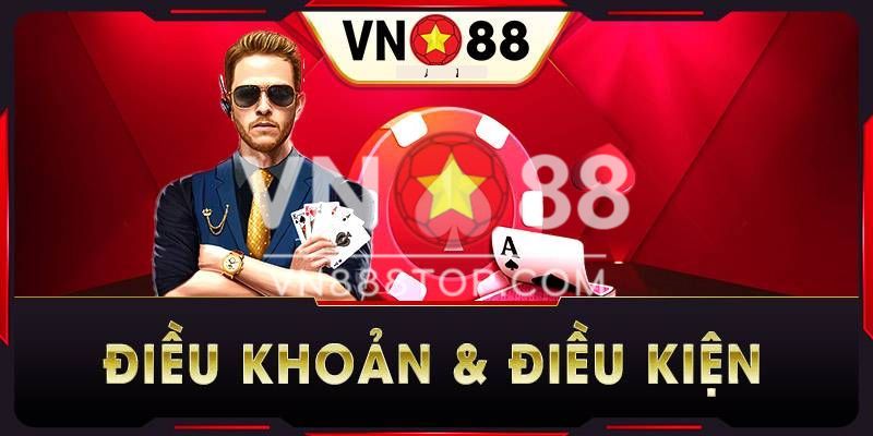 Người chơi phải chấp nhận điều khoản và điều kiện tại VN88