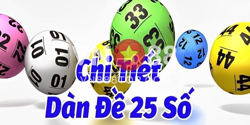 Dàn Đề 25 Số Khung 3 Ngày