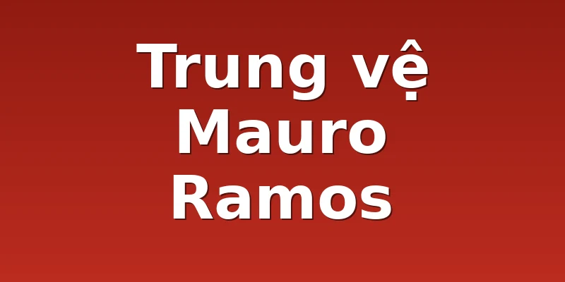Trung vệ Mauro Ramos