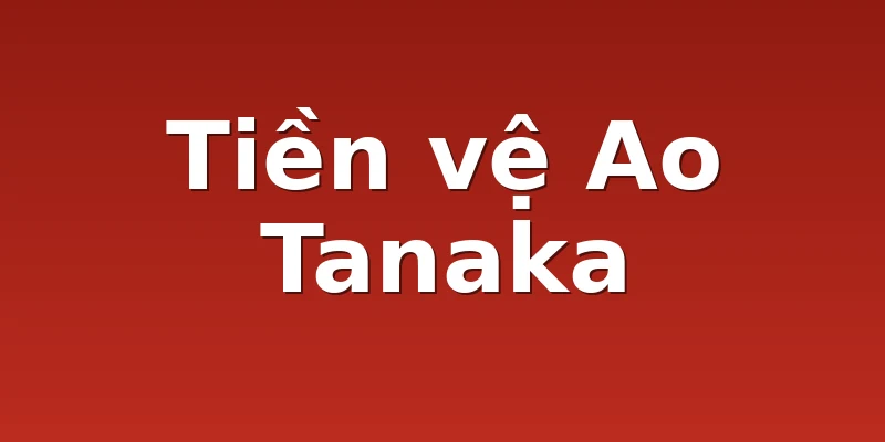 Tiền vệ Ao Tanaka