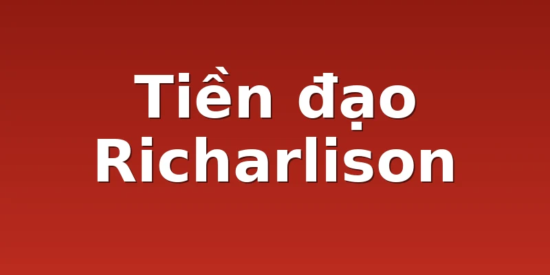 Tiền đạo Richarlison 