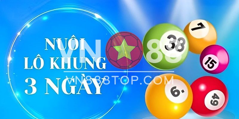 Kinh nghiệm nuôi lô 3 ngày hiệu quả từ cao thủ